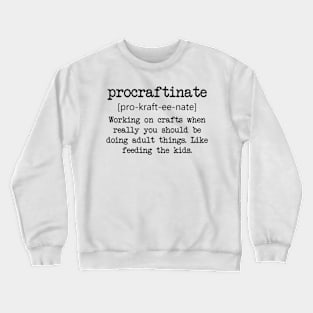 Procraftinate Crewneck Sweatshirt